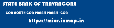 STATE BANK OF TRAVANCORE  GOA NORTH GOA PANAJI PANAJI - GOA  micr code